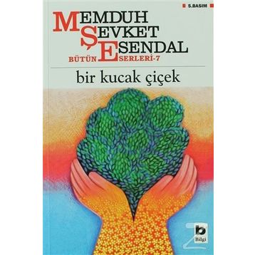 Bir Kucak Çiçek - Memduh Şevket Esendal