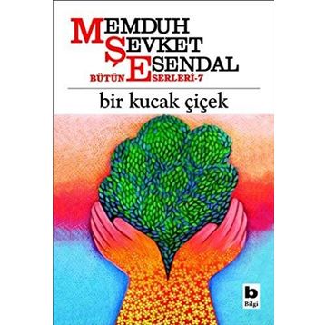 Bir Kucak Çiçek - Memduh Şevket Esendal
