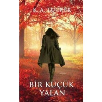 Bir Küçük Yalan - K. A. Tucker