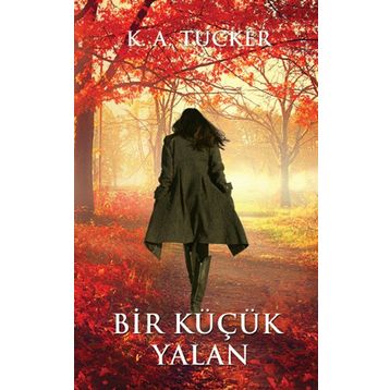 Bir Küçük Yalan - K. A. Tucker