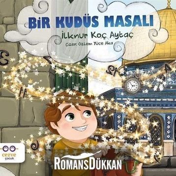 Bir Kudüs Masalı - İlknur Koç Aytaç