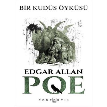 Bir Kudüs Öyküsü - Edgar Allan Poe