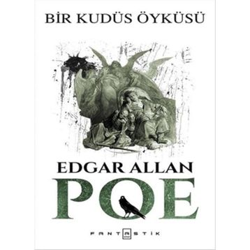 Bir Kudüs Öyküsü - edgar allen poe