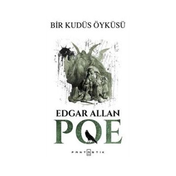 Bir Kudüs Öyküsü - edgar allen poe