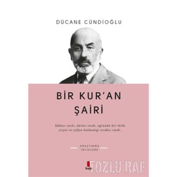 BIR KURAN ŞÂİRİ - DÜCANE CÜNDİOĞLU