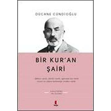 BIR KURAN ŞÂİRİ - DÜCANE CÜNDİOĞLU