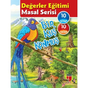 Bir Kuş Konmuş - Değerler Eğitimi Masal Serisi 10 Kitap Set - Neriman Karatekin
