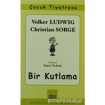 BIR KUTLAMA - VOLKER LUDWIG, CHRISTIAN SORGE