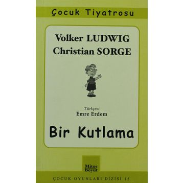BIR KUTLAMA - VOLKER LUDWIG, CHRISTIAN SORGE