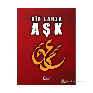 BIR LAHZA AŞK - ANONIM