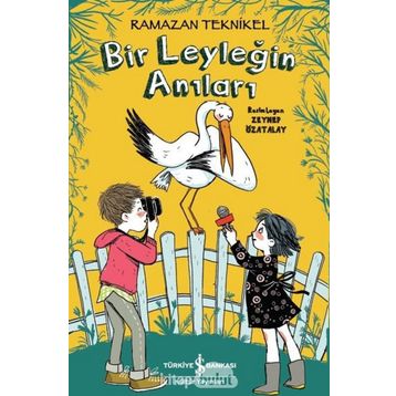 Bir Leyleğin Anıları - Ramazan Teknikel