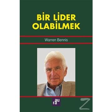 Bir Lider Olabilmek - Warren Bennis