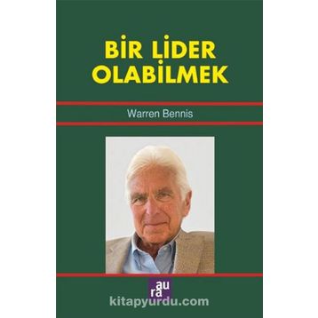 Bir Lider Olabilmek - Warren Bennis