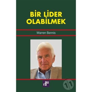 Bir Lider Olabilmek - Warren Bennis