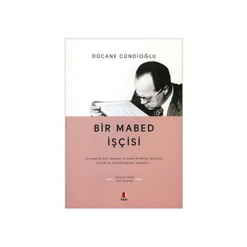 Bir Mabed İşçisi - Dücane Cündioğlu