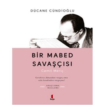 Bir Mabed Savaşçısı - Dücane Cündioğlu