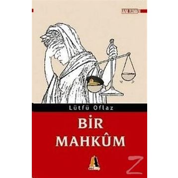 Bir Mahkum - Lütfü Oflaz
