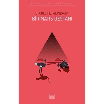 Bir Mars Destanı - Stanley G. Weinbaum
