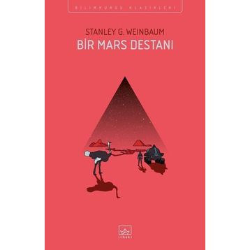 Bir Mars Destanı - Stanley G. Weinbaum