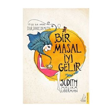 Bir Masal İyi Gelir - Judith Malika Liberman