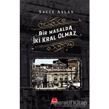 Bir Masalda İki Kral Olmaz - Sacit Aslan