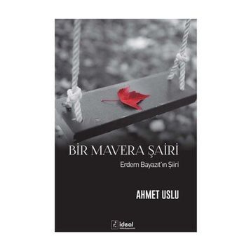 Bir Mavera Şairi - Ahmet Uslu
