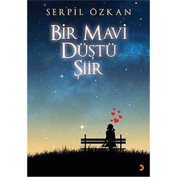 Bir Mavi Düştü Şiir - Serpil Özkan