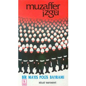 BIR MAYIS POLIS BAYRAMI - MUZAFFER İZGU