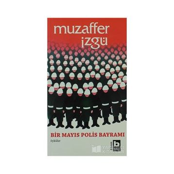 BIR MAYIS POLIS BAYRAMI - MUZAFFER İZGU