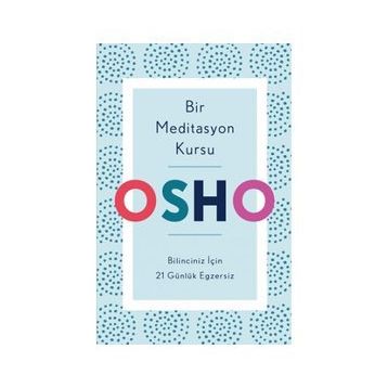 Bir Meditasyon Kursu - Osho - Butik Yayınları