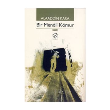 BIR MENDIL KÖMÜR - ALAADDIN KARA