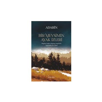 Bir Mevsimin Ayak İzleri - Adarin