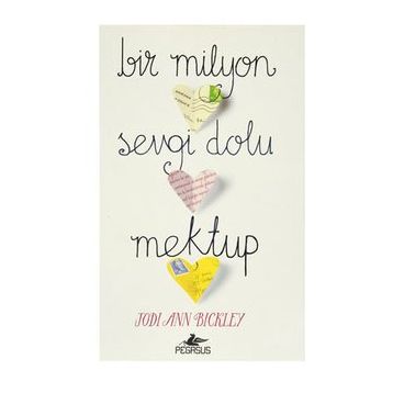 Bir Milyon Sevgi Dolu Mektup - Jodi Ann Bickley