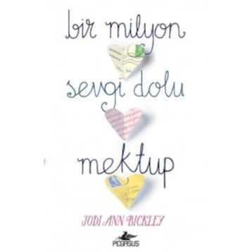 Bir Milyon Sevgi Dolu Mektup - Jodi Ann Bickley