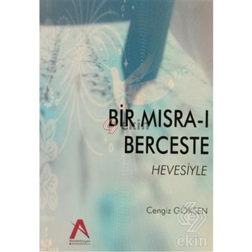 Bir Mısra-ı Berceste Hevesiyle - Cengiz Gökşen