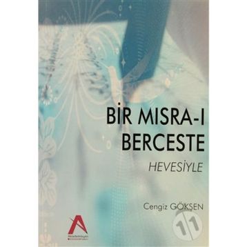 Bir Mısra-ı Berceste Hevesiyle - Cengiz Gökşen