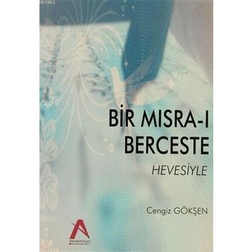 Bir Mısra-ı Berceste Hevesiyle - Cengiz Gökşen