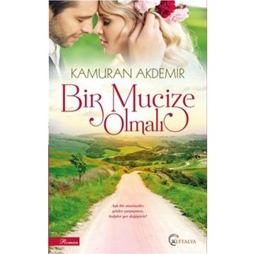 Bir Mucize Olmalı - Kamuran Akdemir