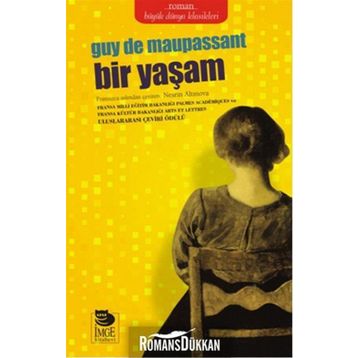 Bir Mucizedir Yaşamak - Guy De Maupassant