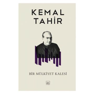 Bir Mülkiyet Kalesi - Kemal Tahir