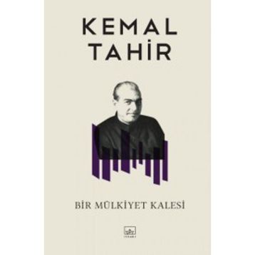 Bir Mülkiyet Kalesi - Kemal Tahir