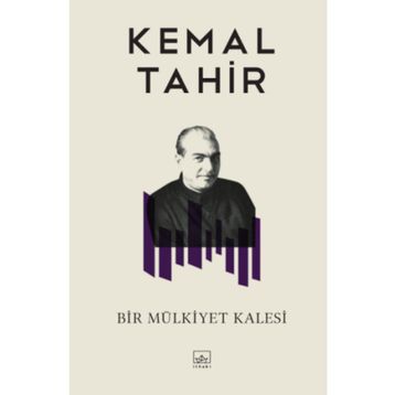 Bir Mülkiyet Kalesi - Kemal Tahir