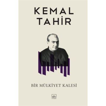 Bir Mülkiyet Kalesi - Kemal Tahir
