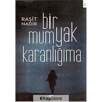 Bir Mum Yak Karanlığıma - Raşit Nadir