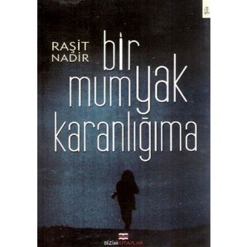 Bir Mum Yak Karanlığıma - Raşit Nadir