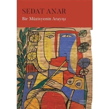 Bir Müzisyenin Arayışı Sedat Anar