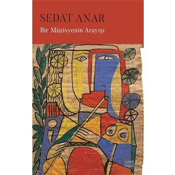 Bir Müzisyenin Arayışı Sedat Anar