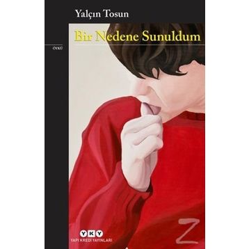 Bir Nedene Sunuldum - Yalçın Tosun