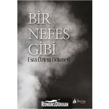 Bir Nefes Gibi - Esra Özlem Dökmen