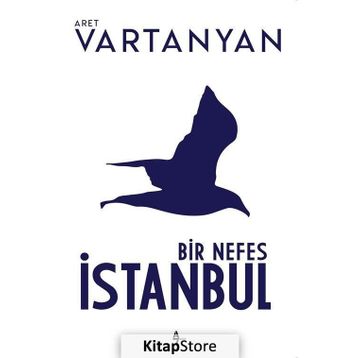 Bir Nefes İstanbul - Aret Vartanyan